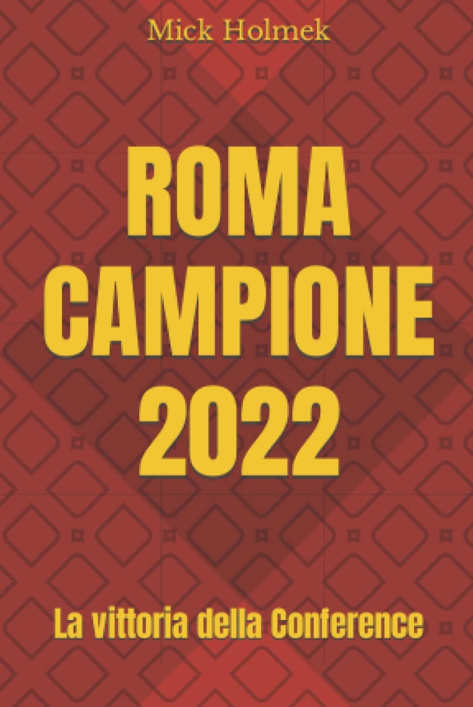Roma Campione 2022 - La vittoria della Conference