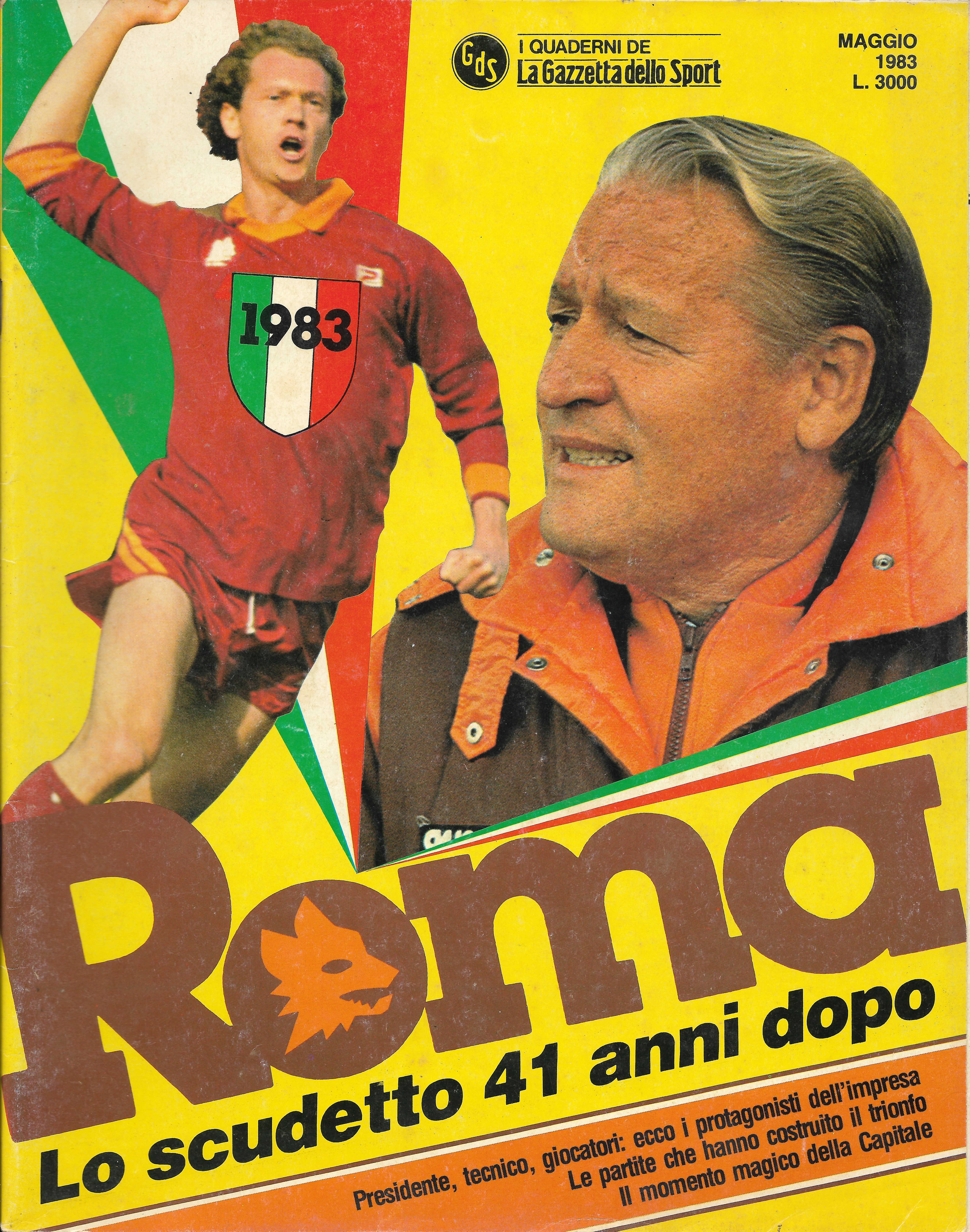 Roma : Lo scudetto 41 anni dopo