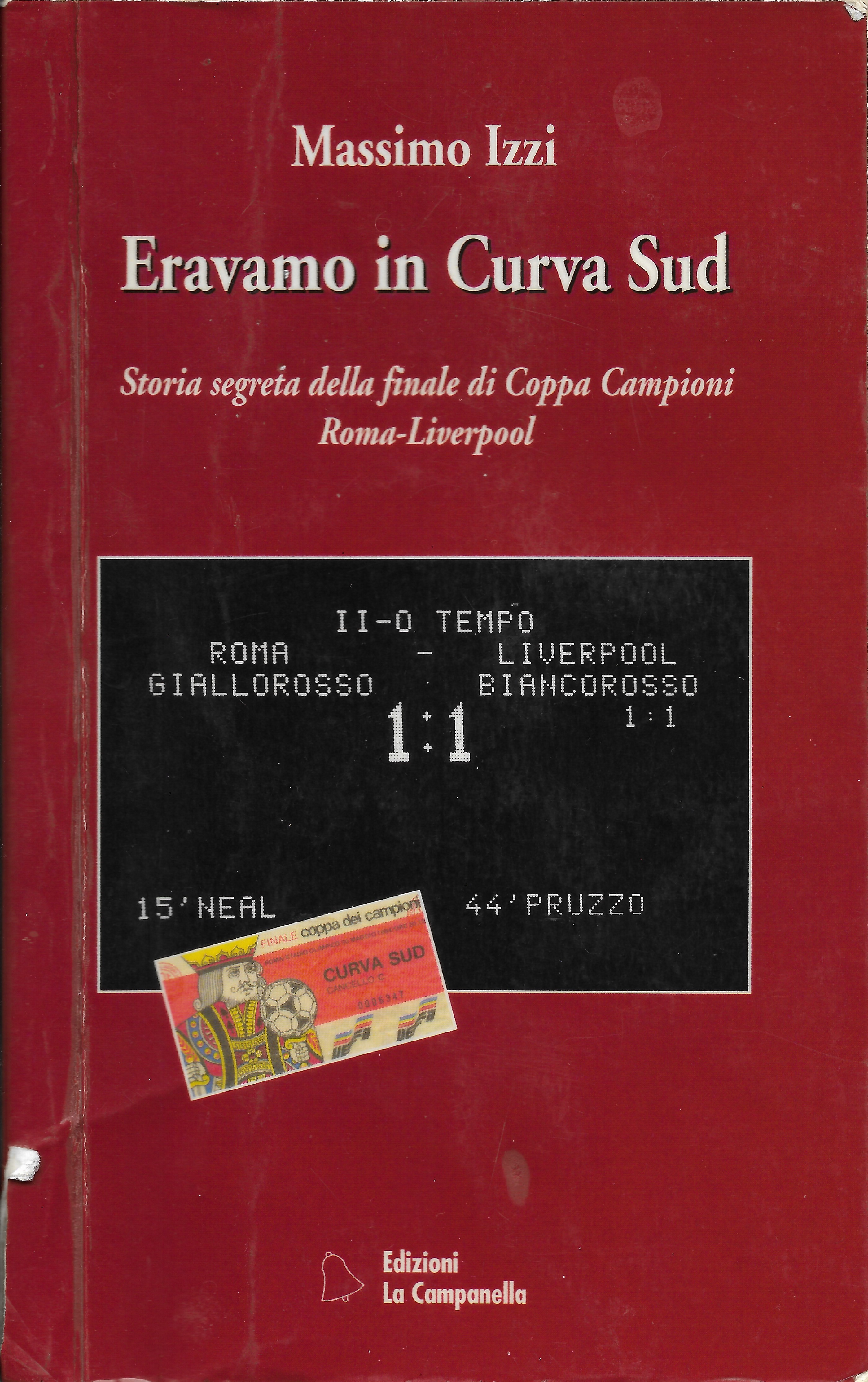 Eravamo in curva sud