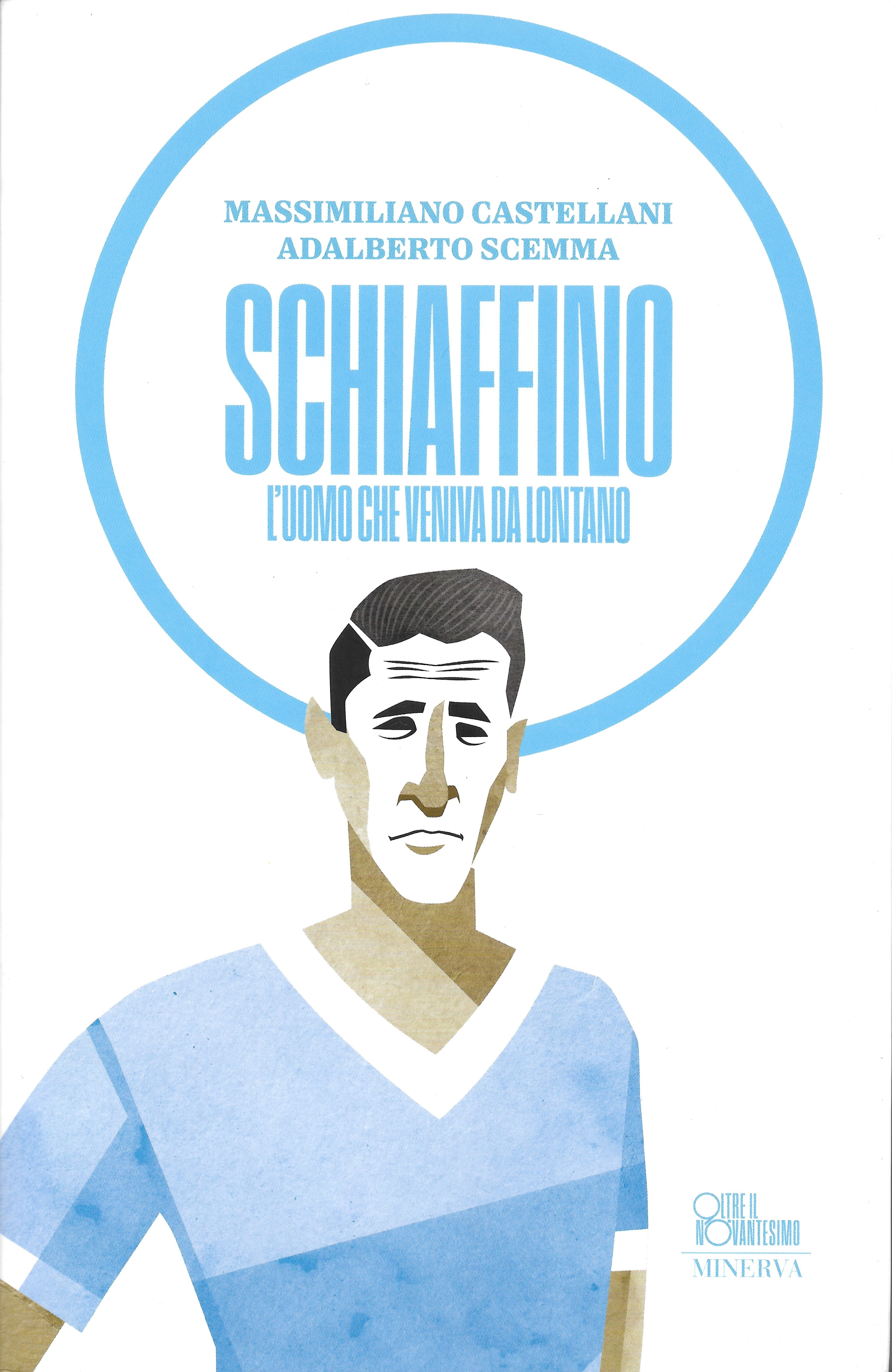 Schiaffino – L’uomo che veniva da lontano