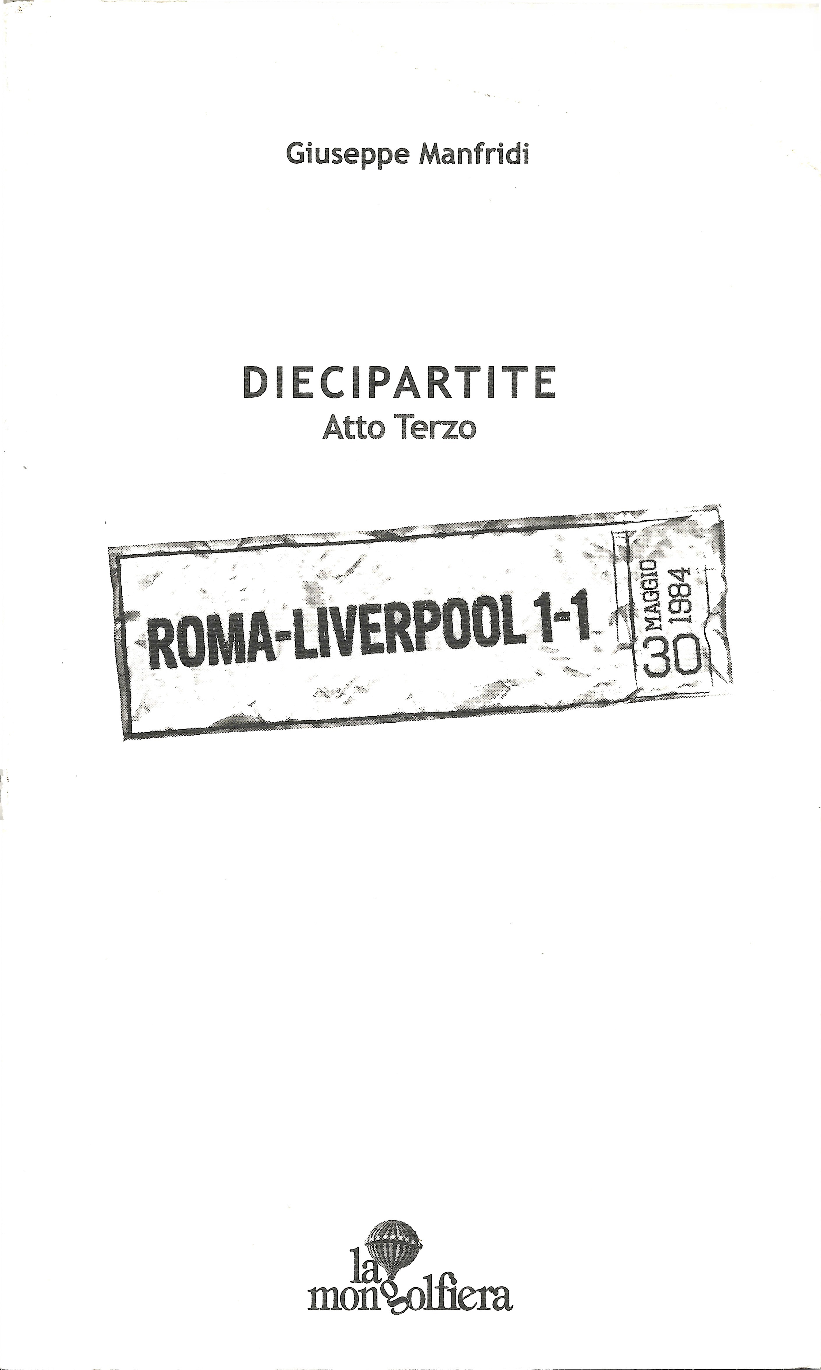 Dieci Partite - Atto Terzo - Roma-Liverpool 1-1